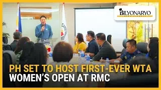PH set to host first-ever WTA Women’s Open at RMC | The Daily Dish