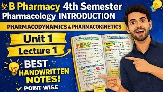 Pharmacology Introduction | Pharmacodynamics & Pharmacokinetics | Unit 1 | Lec 1 | B.Pharm 4th Sem