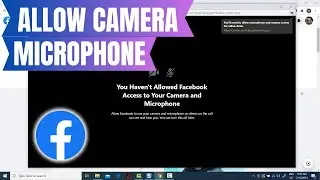 How To Allow Facebook Messanger To Access Camera & Microphone On Laptop/Computer/PC