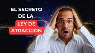 La Ley de la Atracci&oacute;n Explicada de Verdad | Vibraci&oacute;n, Paradigma y Reprogramaci&oacute;n Mental