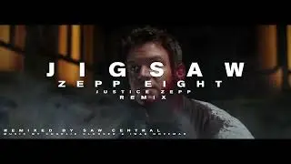 Jigsaw (2017) Justice Zepp Eight Remix