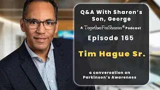 Q & A with Sharon's son, George. Episode 165 Special Guest: Tim Hague Sr