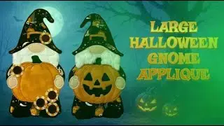 Machine Embroidery Tutorial - Large Halloween Gnome Applique -  By Kreative Kiwi