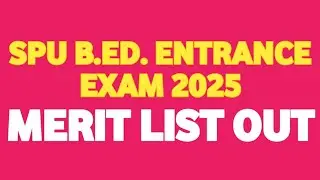 MERIT LIST OUT SPU B.ED. ENTRANCE 2025