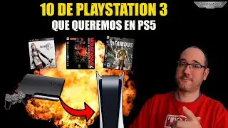 💥10 JUEGOS IMPRESCINDIBLES DE PS3 QUE QUEREMOS VER EN PS5, retrocompatibilidad playstation 5
