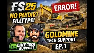 FS25 No Paydirt Filltype &ndash; Goldmine Tech Support EP 1