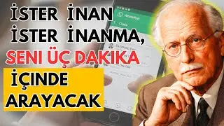 Üç Dakika İçinde Seni Arayacak (İnanmak Zorunda Değilsin) | Çekim Yasası | Carl Jung