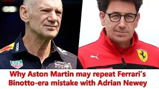 Эдриан Ньюи: ошибка Ferrari в Бинотто, которую Aston Martin может повторить, и её влияние на Шарл...