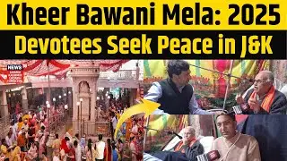 Kheer Bawani Mela | Devotees Seek Peace in Jammu Kashmir | Hindu Pilgrimage | Spiritual Events| N18V