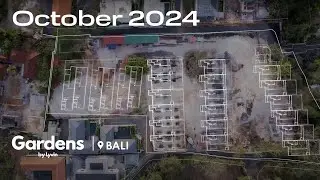 Gardens by Lyvin | Construction Progress | October 2024