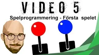 Spelprogrammering Video 5 - F&ouml;rsta spelet