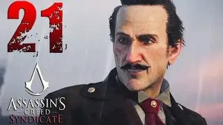 Прохождение Assassin's Creed Syndicate Assassin's Creed Синдикат Часть 21: КОШКИ МЫШКИ