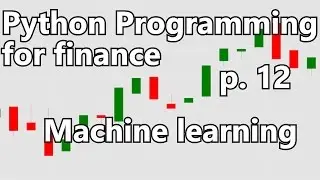 Machine learning - Python Programming for Finance p. 12