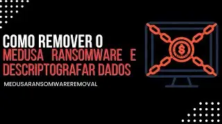Como remover o Medusa Ransomware e descriptografar dados |#ransomware #MedusaRansomwareRemoval