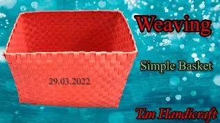 Tutorial ke 677 - Weaving Simple Basket ( Strapping Band )