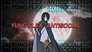 YUNG FLEX - ANTISOCIAL [PROD. BLACKWINTERWELLS]