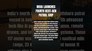 India Launches Fourth Next-Gen Patrol Ship