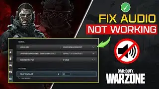 How to Fix Warzone Audio Not Working | Call of Duty Audio Problem