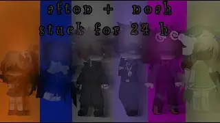 Afton family stuck in a room for 24 hours [] fnaf []