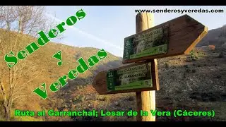 Senderismo; Ruta al Garranchal en Losar de la Vera (Cáceres). Ideal para toda la familia!