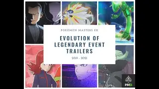 Evolution of Legendary Event Trailers in Pok&eacute;mon Masters EX (2019 - 2021)