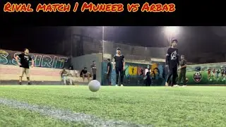 Match 03 Rival match | Muneeb vs Arbab