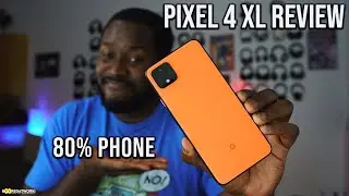 Pixel 4 XL - The 80% Phone!