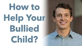 Austin Hudson 10: How to Help Your Bullied Child?