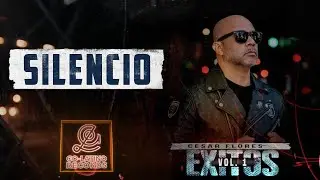 02 Silencio - C&eacute;sar Flores Vol 1