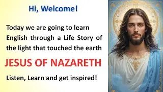 Jesus Christ&rsquo;s Life Story | Learn English through the story | Improve your English🔥