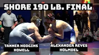 Shore Conference 190 lb. Final | Tanner Hodgins (Howell) vs. Alexander Reyes (Holmdel)