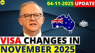 Australia Visa Changes in November 2025 | Australia Visa Update
