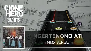 NDX A.K.A. - Ngertenono Ati | Clone Hero / YARG / Guitar Band Indonesia