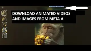 How to Download Animated Images & Videos from Meta AI (Step-by-Step Guide)