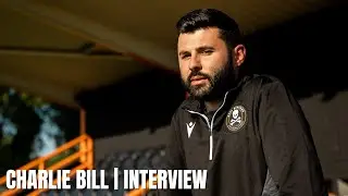 Charlie Bill Joins as Ladies Manager | Interview