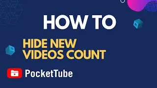 How to hide new videos count in the left YouTube sidebar? | PocketTube Tips #5👌