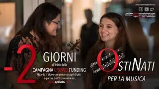 OstiNati per la Musica  CampagnaCrowdFunding Contdown -  2