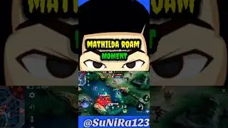 MATHILDA ROAM MOMENT #mobilelegends #mathilda #roamer #mlbb