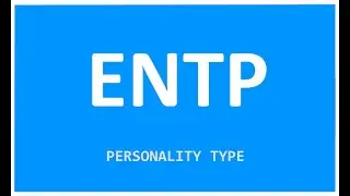 ENTP Personality Type: Detailed Description (Myers-Briggs Test)