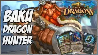 Hearthstone | Baku Dragon Hunter | Journey into Wild 170 | Descent of Dragons