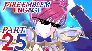 200 IQ PLAYS! | Fire Emblem Engage | Part 25