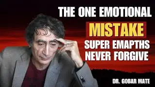 The One Emotional Wound Super Empaths Never Heal From | Dr. Gabor Mat&eacute;