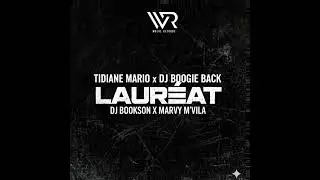 TIDIANE MARIO X DJ BOOGIE BLACK X DJ BOOKSON X MARVY M&rsquo;VILA - LAUR&Eacute;AT 