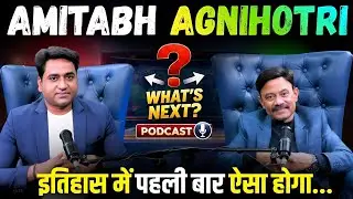 Amitabh Agnihotri Podcast | What’s Next Move? | Inside Indian Media | Journalism | Big Reveal |