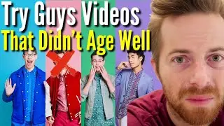 Try Guys Videos That Didn't Age Well TikToks