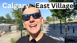 Living in East Village  Calgary SE | Move to| Relocate House | Townhouse | Apartment | Condo