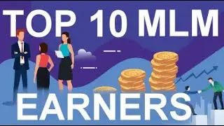 Top 10 MLM Earners 2024