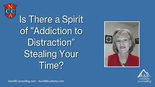 Is There a Spirit of &ldquo;Addiction to Distraction&rdquo; Stealing Your Time?