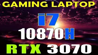INTEL i7 10870H + RTX 3070 || GAMING LAPTOP ||