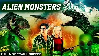ALIEN MONSTER - Tamil Dubbed Hollywood Full Action Movie HD | Timotheus Hucklestone, Emily Sweet
